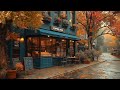Cozy Fall Coffee Shop Ambience ~ Jazz Relaxing Music 🍂 Warm Jazz Instrumental Music for Work, Unwind