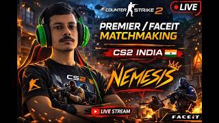 🔴CS2 India Live Nemesis #28 | Premier Matchmaking #livestream #cs2 #counterstrike2 #cs2live