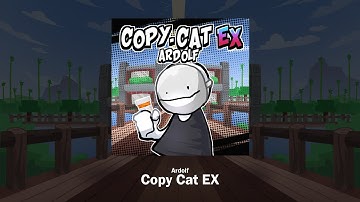 [Official Release] Ardolf - Copy Cat EX (from Bob and Bosip FNF Mod)