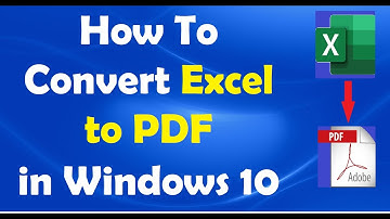 How To Convert Excel to PDF in Windows 10 [2 Methods]