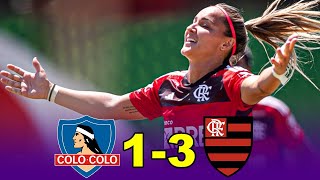 Colo-Colo vs Flamengo 1-3 | Resumen Y Goles | Amistoso Internacional Femenino 2023