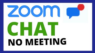 Zoom Chat Outside of Meetings (DMs without using video)