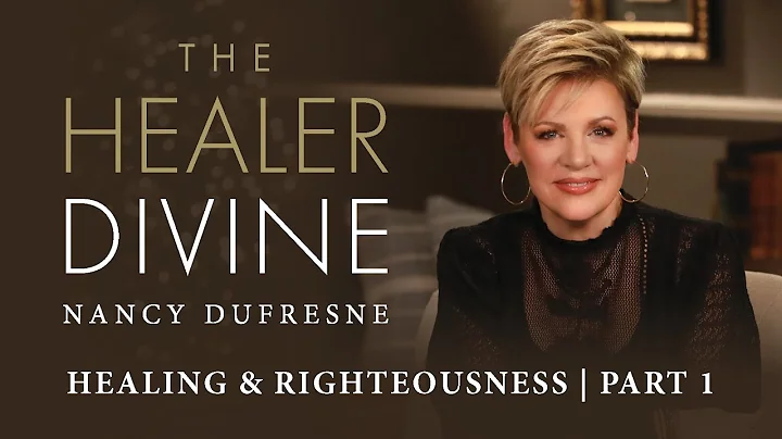 116 | Healing & Righteousness, Part 1