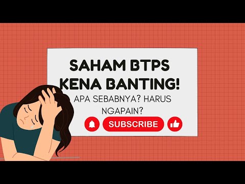 SAHAM BTPS KENA BANTING! MASIH ADA HARAPAN?