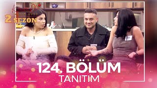 Kısmetse Olur: Aşkın Gücü 2. Sezon 124. Bölüm TANITIM