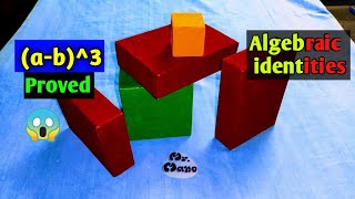 Algebraic identities working model part - 4 || (a-b)^3 prove