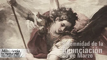 Solemnidad de la Anunciación 25 de Marzo