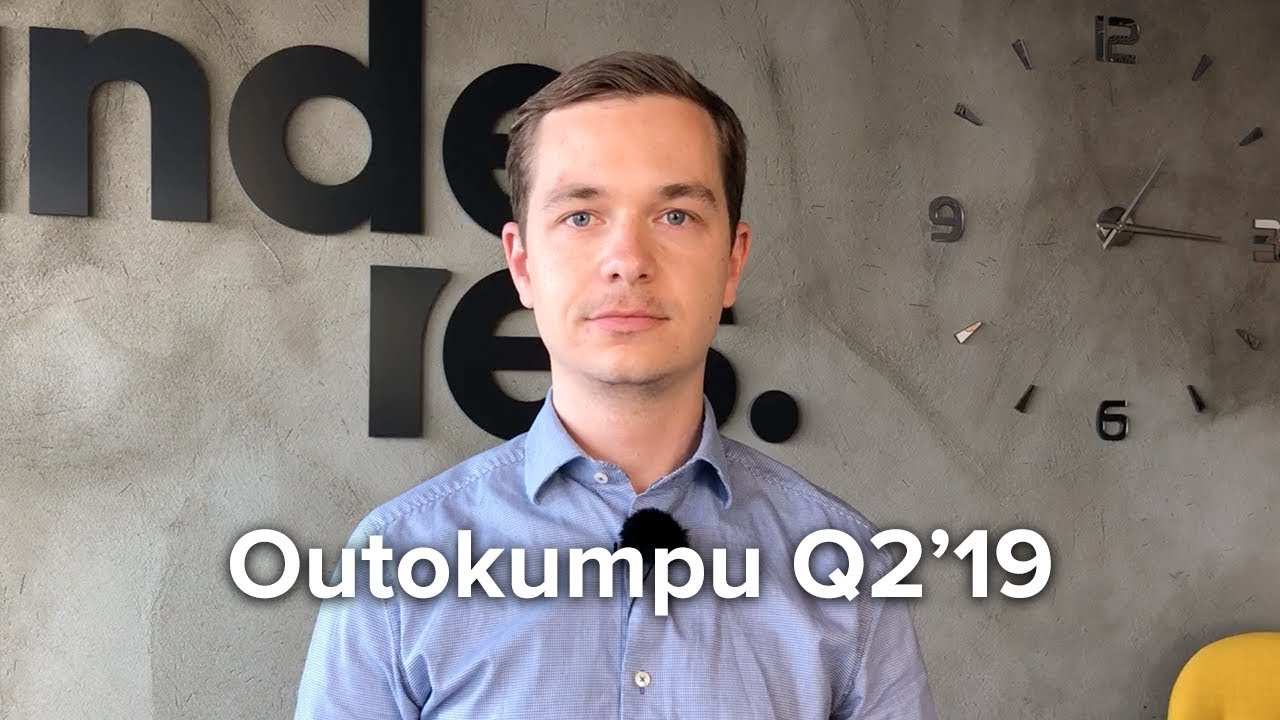 Outokumpu Q2 19 Yhtio Maalasi Synkkaa Kuvaa Kokonaismarkkinasta Loppuvuodelle Youtube