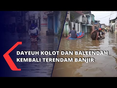 Dayeuh Kolot Dan Baleendah Kembali Terendam Banjir