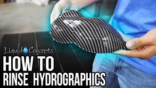 HOW TO RINSE HYDROGRAPHICS | Liquid Concepts | Weekly Tips and Tricks