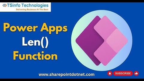 Power Apps Len Function | Power Apps Length Of String | Power Apps Length of Collection