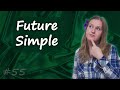 55 Future Simple - будущее простое время в английском