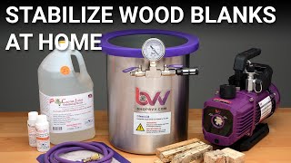 How to Stabilize Wood Blanks