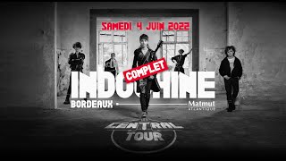 Indochine - Central Tour Bordeaux (Matmut Atlantique, le 4 juin 2022) / COMPLET