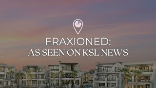 Fraxioned on KSL Studio 5 | Making Vacation Home Ownership Affordable