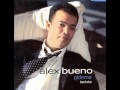 Alex Bueno QUE VUELVA Alex Bueno QUE VUELVA