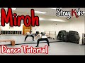 Stray Kids "MIROH" - Dance Tutorial Pt.1