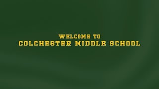 Welcome to Colchester Middle School!