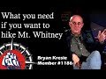 Bryan Kresie Lays Out What You Need to Climb Whitney