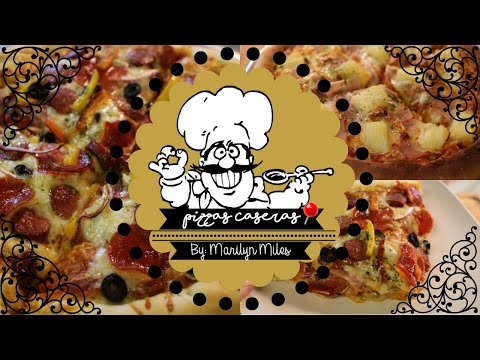 Pizzas Caseras|MARILYN MILES