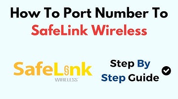 How To Port Number To SafeLink Wireless