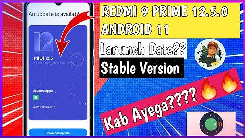 Redmi 9 Prime MIUI 12.5 & Android 11 India Update