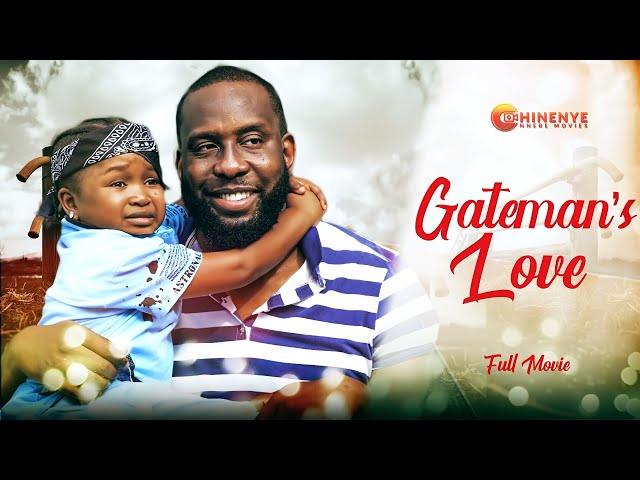 GATEMAN'S LOVE - Ray Emodi/Ebube Obio 2022 Latest Trending Nigerian Nollywood Full Movie class=