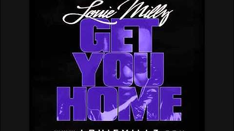 Louie Millz - Get You Home