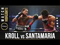 Kroll vs Santamaria: HIGHLIGHTS: October 3, 2020 | PBC on FS1