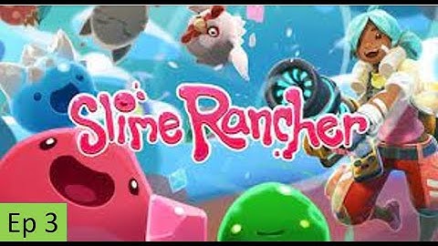 Unlocking the lab | Slime Rancher | Ep 3