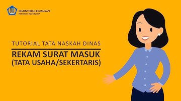 Tutorial perekaman surat masuk Naskah Dinas Elektronik (Nadine) pada Office Automation E-Kemenkeu