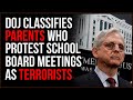 DOJ Plans To Target PARENTS Protesting Teachers Board Meetings As Potential Terrorists