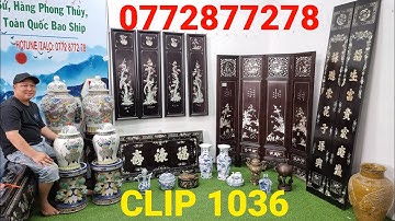 Clip 1036 (10/10/2022) Đồ Xưa Cũ Sưu Tầm, Đồ Gỗ Cẩn Ốc Singapore, Đôn Gốm Sứ, Đồ Đồng, Đồ Cổ ltk