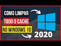 🔴Como LIMPAR todo o CACHE no Windows 10 - ATUALIZADO 2020 / 2021