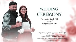 Live Wedding Ceremony Parvinder Singh Gill Weds Gagandeep Kaur Payal Photography Anupgarh