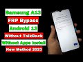 Samsung a13 frp bypass 2023 android 13  samsung a13 frp unlock google account lock  no talkback