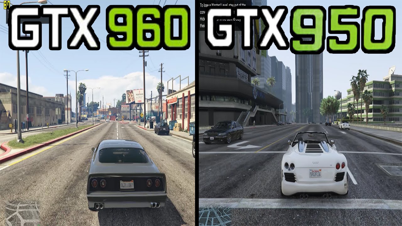GTX 950 vs GTX 960 - Grand Theft Auto V - i5 4460 - 8GB - GTX 950 - GTA 5 -  YouTube