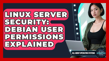 Linux Server Security: Debian User Permissions Explained - All About Operating Systems