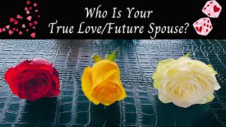 Pick A Card  Intuitive FLOWER Reading WHO Is Your TRUE LOVE/Future SPOUSE?