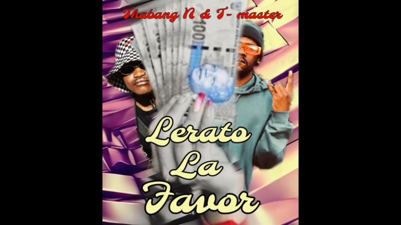 Lerato la Favor ft T-master official song #subscribe #trending #hip hop