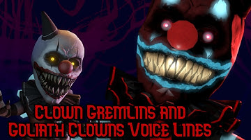Clown Gremlins and Goliath Clowns Voice Lines! | Dark Deception + Monsters & Mortals!
