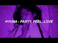 현아 (HyunA) - &#39;Party, Feel, Love (Feat. 던 (DAWN))&#39; Easy Lyrics