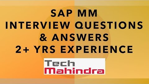 sap mm interview questions and answers for 2 years experience | sap mm interview question & answers