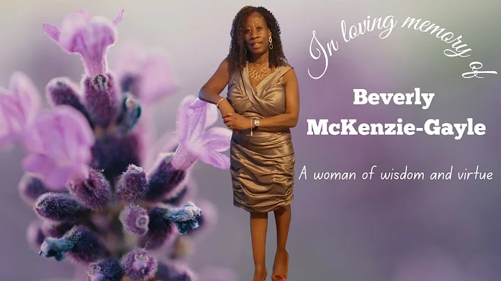 Celebrating the Life of Beverly McKenzie-Gayle