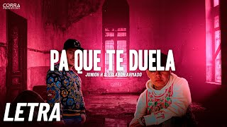 Video thumbnail of "(LETRA) Pa Que Te Duela - Junior H & Eslabón Armado [2022]"