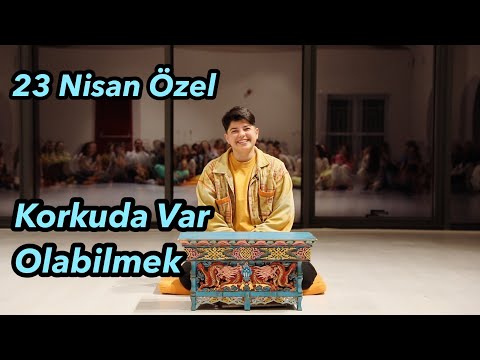 Satsang - Korkuda Var Olabilmek (23 Nisan Özel Barkın Gürtekin)