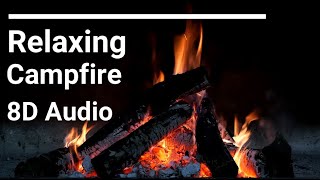 Relaxing Fire Sounds For Sleep Relaxing 8D Campfire Sound Hd