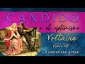 CÁNDIDO o EL OPTIMISMO -  Audiolibro Voltaire - Ironía ilustrada