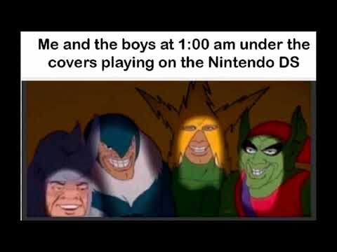 me-and-the-boys---meme-compilation