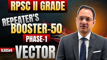 RPSC 2nd Grade Maths | Vector | Repeater’s Booster-50 | Complete Concept & Questions
